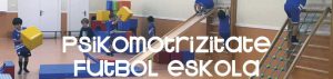 psikomotrizitate futbol eskola